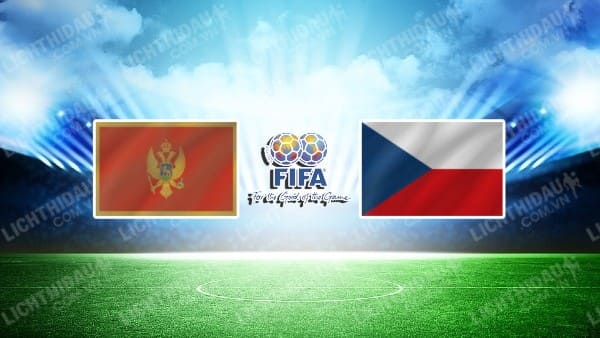 NHẬN ĐỊNH SOI KÈO MONTENEGRO VS CH SÉC, 23H00 NGÀY 20/6