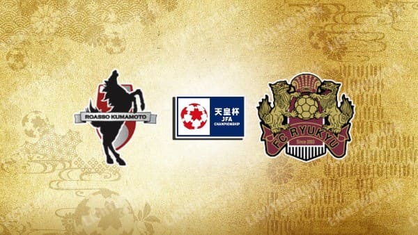 NHẬN ĐỊNH SOI KÈO ROASSO KUMAMOTO VS RYUKYU, 17H00 NGÀY 21/6