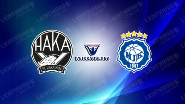 NHẬN ĐỊNH SOI KÈO HAKA VS HJK HELSINKI, 22H00 NGÀY 27/06