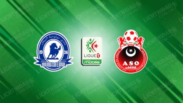 NHẬN ĐỊNH SOI KÈO EL BAYADH VS ASO CHLEF, 23H00 NGÀY 4/7