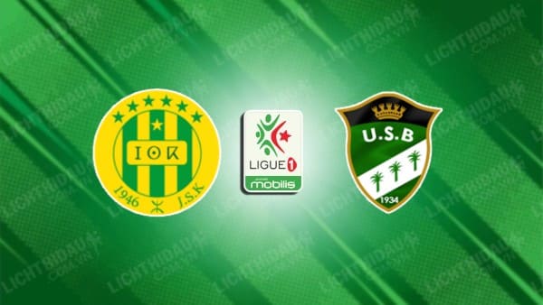 NHẬN ĐỊNH SOI KÈO JS KABYLIE VS US BISKRA, 23H00 NGÀY 4/7