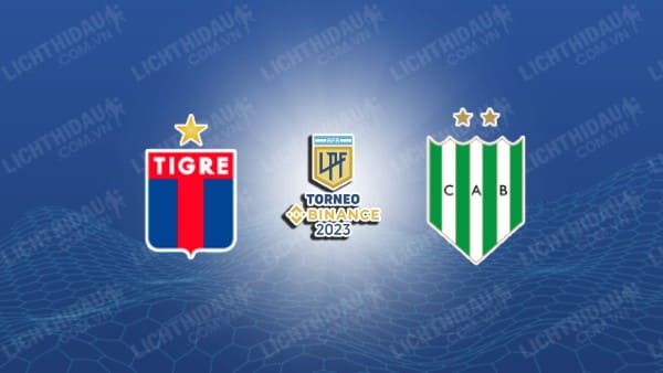 NHẬN ĐỊNH SOI KÈO CA TIGRE VS BANFIELD, 03H00 NGÀY 6/7