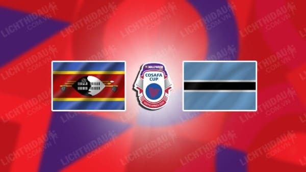 NHẬN ĐỊNH SOI KÈO ESWATINI VS BOTSWANA, 20H00 NGÀY 05/7