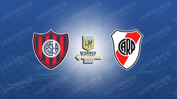 NHẬN ĐỊNH SOI KÈO SAN LORENZO VS RIVER PLATE, 06H30 NGÀY 09/07