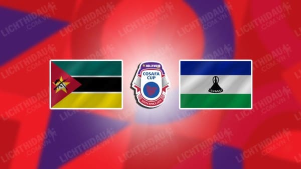 NHẬN ĐỊNH SOI KÈO MOZAMBIQUE VS LESOTHO, 23H00 NGÀY 10/7