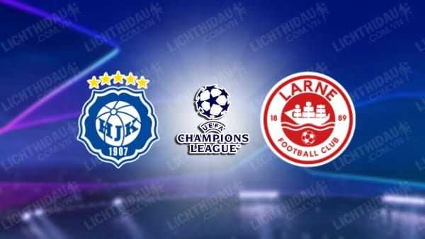 NHẬN ĐỊNH SOI KÈO HJK HELSINKI VS LARNE, 23H00 NGÀY 12/7