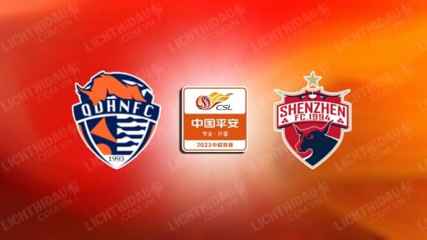 NHẬN ĐỊNH SOI KÈO QINGDAO HAINIU VS SHENZHEN FC, 18H35 NGÀY 12/7