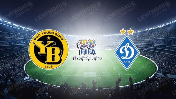 NHẬN ĐỊNH SOI KÈO YOUNG BOYS VS DYNAMO KIEV, 00H00 NGÀY 13/7