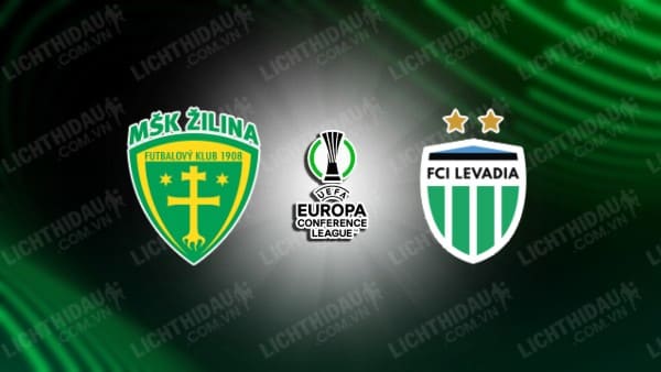 NHẬN ĐỊNH SOI KÈO MSK ZILINA VS LEVADIA TALLINN, 22H30 NGÀY 13/7