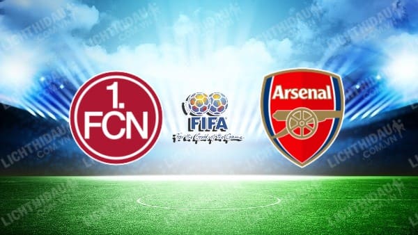 NHẬN ĐỊNH SOI KÈO NURNBERG VS ARSENAL, 00H00 NGÀY 14/7