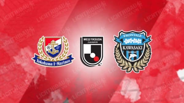 NHẬN ĐỊNH SOI KÈO YOKOHAMA MARINOS VS KAWASAKI FRONTALE, 17H00 NGÀY 15/7