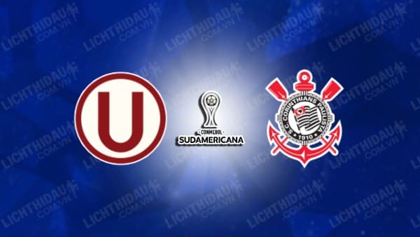 NHẬN ĐỊNH SOI KÈO UNIVERSITARIO DEPORTES VS CORINTHIANS, 07H30 NGÀY 19/7