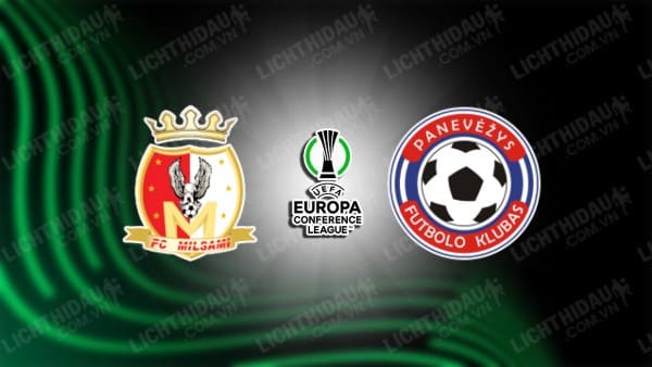 NHẬN ĐỊNH SOI KÈO MILSAMI VS PANEVEZYS, 23H00 NGÀY 20/7