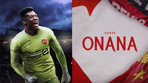 Onana chính thức gia nhập MU, không tiếp quản áo số 1 của De Gea