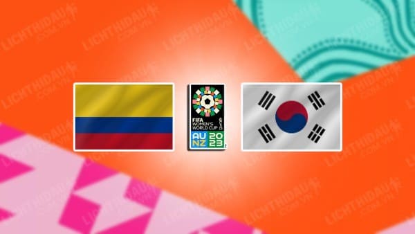 NHẬN ĐỊNH SOI KÈO NỮ COLOMBIA VS NỮ HÀN QUỐC, 09H00 NGÀY 25/07