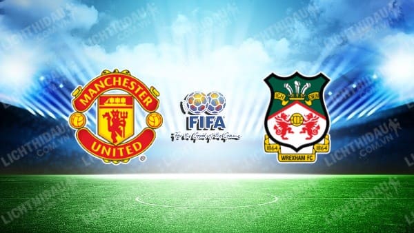 NHẬN ĐỊNH SOI KÈO MAN UTD VS WREXHAM, 09H30 NGÀY 26/7