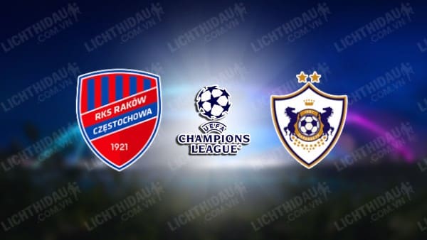 NHẬN ĐỊNH SOI KÈO RAKOW VS QARABAG, 01H15 NGÀY 27/7