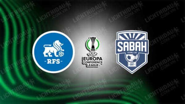 NHẬN ĐỊNH SOI KÈO RIGAS FUTBOLA VS SABAH BAKU, 23H00 NGÀY 26/7