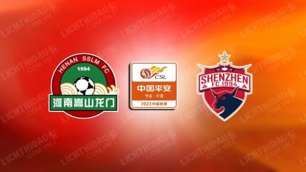 NHẬN ĐỊNH SOI KÈO HENAN FC VS SHENZHEN FC, 18H35 NGÀY 28/07