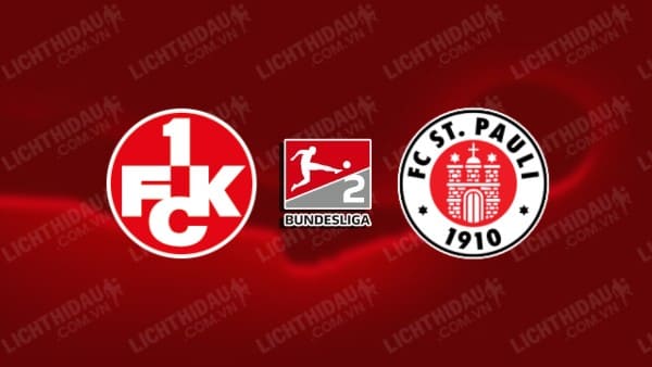 NHẬN ĐỊNH SOI KÈO KAISERSLAUTERN VS ST. PAULI, 18H00 NGÀY 29/7