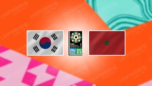 NHẬN ĐỊNH SOI KÈO NỮ HÀN QUỐC VS NỮ MOROCCO, 11H30 NGÀY 30/7