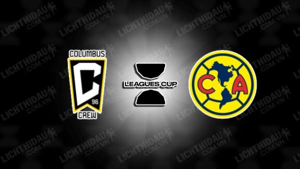 NHẬN ĐỊNH SOI KÈO COLUMBUS CREW VS CLUB AMERICA, 07H00 NGÀY 1/8