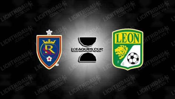 NHẬN ĐỊNH SOI KÈO REAL SALT LAKE VS CLUB LEON, 09H30 NGÀY 4/8