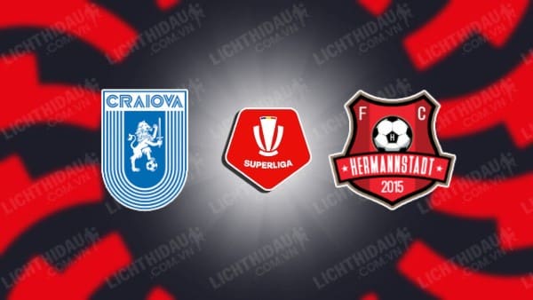 NHẬN ĐỊNH SOI KÈO UNIVERSITATEA CRAIOVA VS HERMANNSTADT, 01H30 NGÀY 5/8