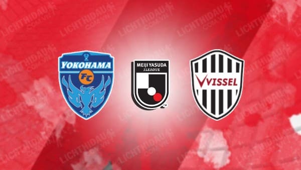 NHẬN ĐỊNH SOI KÈO YOKOHAMA FC VS VISSEL KOBE, 16H30 NGÀY 6/8