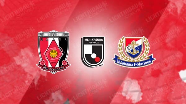 NHẬN ĐỊNHSOI KÈO URAWA REDS VS YOKOHAMA MARINOS, 17H00 NGÀY 06/08