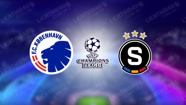 NHẬN ĐỊNH SOI KÈO FC COPENHAGEN VS SPARTA PRAHA, 01H00 NGÀY 9/8