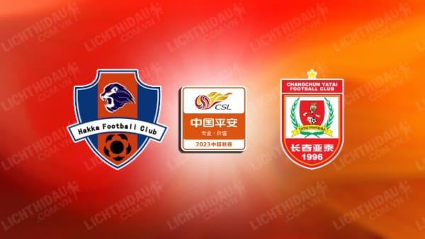 NHẬN ĐỊNH SOI KÈO MEIZHOU HAKKA VS CHANGCHUN YATAI, 18H35 NGÀY 8/8