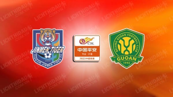 NHẬN ĐỊNH SOI KÈO TIANJIN JINMEN VS BEIJING GUOAN, 18H35 NGÀY 9/8