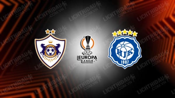 NHẬN ĐỊNH SOI KÈO QARABAG VS HJK HELSINKI, 23H00 NGÀY 10/08