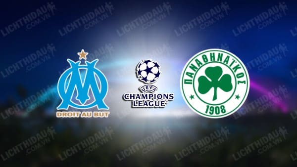 NHẬN ĐỊNH SOI KÈO MARSEILLE VS PANATHINAIKOS, 02H00 NGÀY 16/8