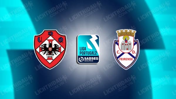 NHẬN ĐỊNH SOI KÈO OLIVEIRENSE VS FEIRENSE, 17H00 NGÀY 15/8