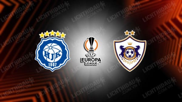 NHẬN ĐỊNH SOI KÈO HJK HELSINKI VS QARABAG, 23H00 NGÀY 17/08