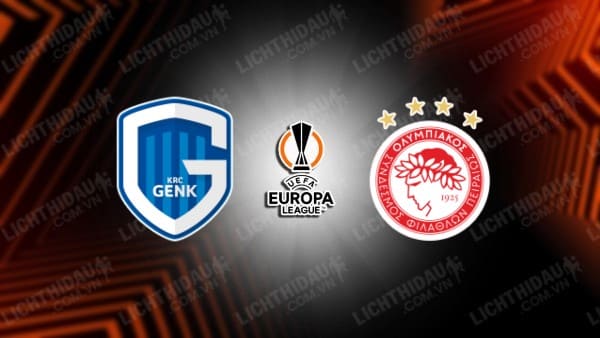 NHẬN ĐỊNH SOI KÈO KRC GENK VS OLYMPIACOS, 01H00 NGÀY 18/08