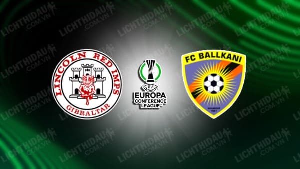 NHẬN ĐỊNH SOI KÈO LINCOLN RED IMPS VS BALLKANI, 23H00 NGÀY 17/8