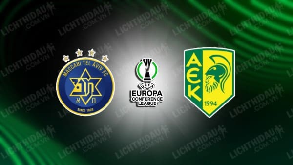 NHẬN ĐỊNH SOI KÈO MACCABI TEL AVIV VS AEK LARNACA, 00H00 NGÀY 18/8