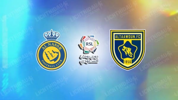 NHẬN ĐỊNH SOI KÈO AL-NASSR VS AL-TAAWON, 01H00 NGÀY 19/8