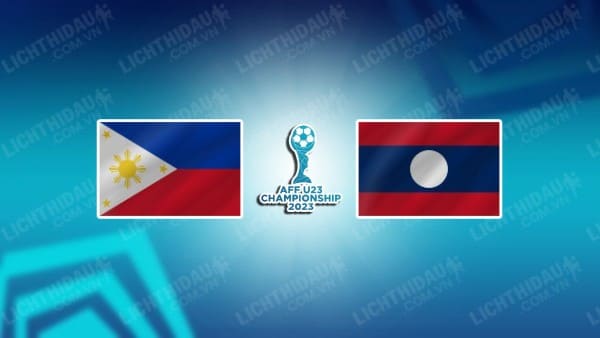 NHẬN ĐỊNH SOI KÈO U23 PHILIPPINES VS U23 LÀO, 16H00 NGÀY 18/8