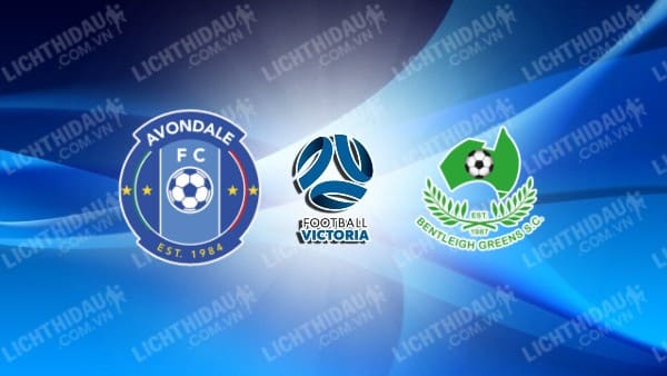 NHẬN ĐỊNH SOI KÈO AVONDALE VS BENTLEIGH GREENS, 12H00 NGÀY 19/8