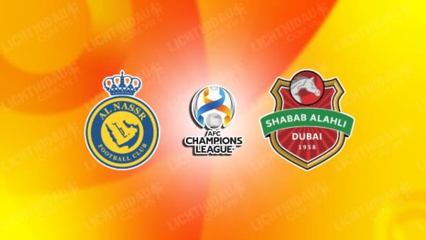 NHẬN ĐỊNH SOI KÈO AL-NASSR VS SHABAB AL AHLI, 00H20 NGÀY 23/8