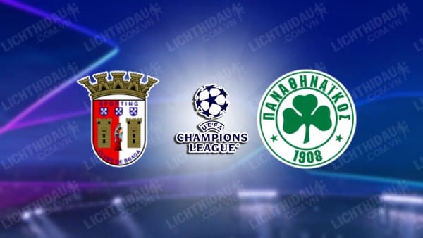 NHẬN ĐỊNH SOI KÈO SPORTING BRAGA VS PANATHINAIKOS, 02H00 NGÀY 24/8