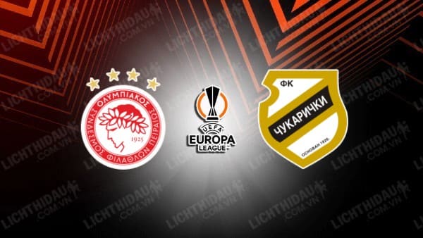 NHẬN ĐỊNH SOI KÈO OLYMPIACOS VS CUKARICKI, 02H00 NGÀY 25/8