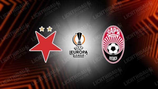 NHẬN ĐỊNH SOI KÈO SLAVIA PRAHA VS ZORYA LUHANSK, 00H00 NGÀY 25/8