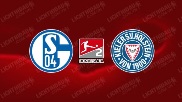 NHẬN ĐỊNH SOI KÈO SCHALKE VS HOLSTEIN KIEL, 23H30 NGÀY 25/8