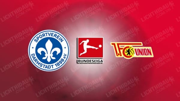 NHẬN ĐỊNH SOI KÈO DARMSTADT VS UNION BERLIN, 20H30 NGÀY 26/8