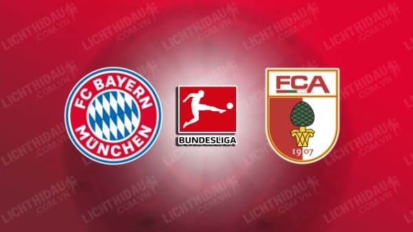 NHẬN ĐỊNH SOI KÈO BAYERN MUNICH VS AUGSBURG, 22H30 NGÀY 27/08